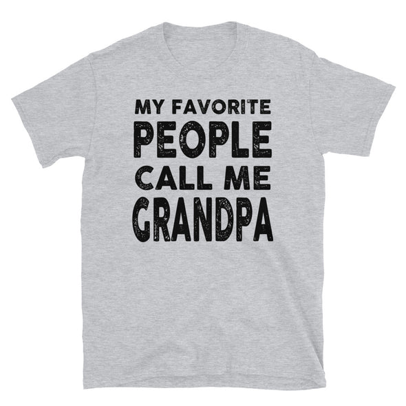 My Favorite People Call Me Grandpa - T-Shirt - real men t-shirts, Men funny T-shirts, Men sport & fitness Tshirts, Men hoodies & sweats