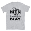 Real Men Are Born In May - T-Shirt - real men t-shirts, Men funny T-shirts, Men sport & fitness Tshirts, Men hoodies & sweats