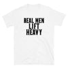 Real Men Lift Heavy - T-Shirt - real men t-shirts, Men funny T-shirts, Men sport & fitness Tshirts, Men hoodies & sweats