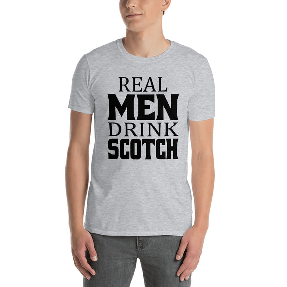 Real Men Drink Scotch - T-Shirt - real men t-shirts, Men funny T-shirts, Men sport & fitness Tshirts, Men hoodies & sweats