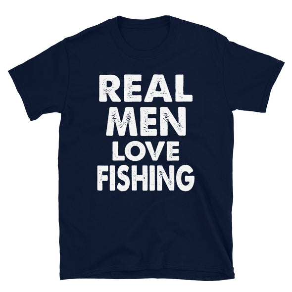 Real Men Love Fishing - T-Shirt - real men t-shirts, Men funny T-shirts, Men sport & fitness Tshirts, Men hoodies & sweats