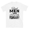 Real Men Are Born In February - T-Shirt - real men t-shirts, Men funny T-shirts, Men sport & fitness Tshirts, Men hoodies & sweats