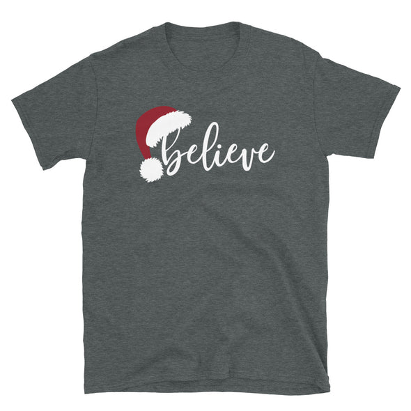 Christmas Believe - Unisex and Family T-Shirt - real men t-shirts, Men funny T-shirts, Men sport & fitness Tshirts, Men hoodies & sweats