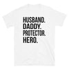 Husband Daddy Protector Hero  - T-Shirt - real men t-shirts, Men funny T-shirts, Men sport & fitness Tshirts, Men hoodies & sweats