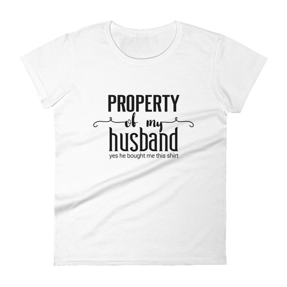 Property Of My Husband - Women T-shirt - real men t-shirts, Men funny T-shirts, Men sport & fitness Tshirts, Men hoodies & sweats