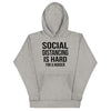 Social Distancing Is Hard For A Hugger - Hoodie - real men t-shirts, Men funny T-shirts, Men sport & fitness Tshirts, Men hoodies & sweats