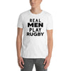 Real Men Play Rugby - T-Shirt - real men t-shirts, Men funny T-shirts, Men sport & fitness Tshirts, Men hoodies & sweats