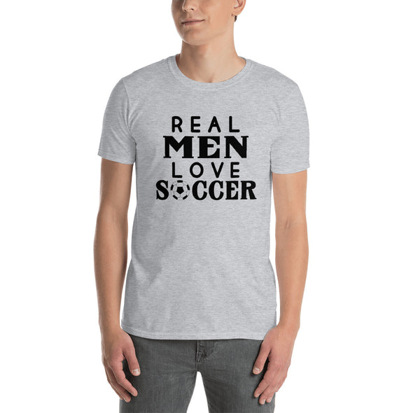 Real Men Love Soccer - T-Shirt - real men t-shirts, Men funny T-shirts, Men sport & fitness Tshirts, Men hoodies & sweats