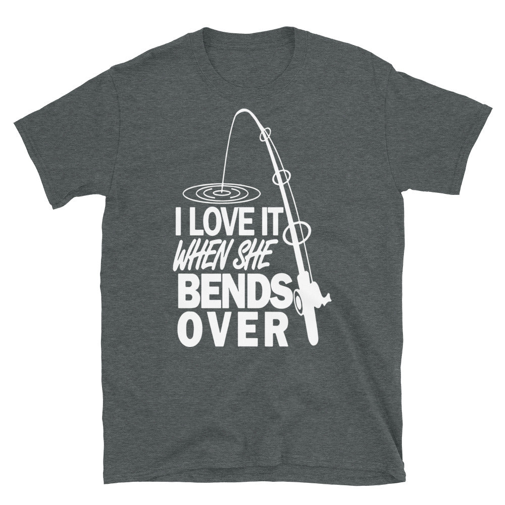 Funny Fishing Shirts for Men, I Love It When She Bends Over Shirt