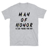Man Of Honor - T-Shirt - real men t-shirts, Men funny T-shirts, Men sport & fitness Tshirts, Men hoodies & sweats