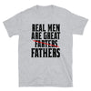 Real Men Are Great Fathers - T-Shirt - real men t-shirts, Men funny T-shirts, Men sport & fitness Tshirts, Men hoodies & sweats