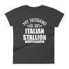 My Husband is An Italian Stallion - Women T-shirt - real men t-shirts, Men funny T-shirts, Men sport & fitness Tshirts, Men hoodies & sweats