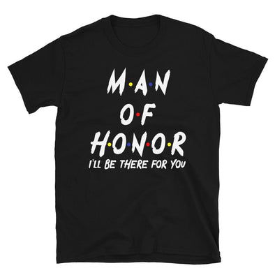 Man Of Honor - T-Shirt - real men t-shirts, Men funny T-shirts, Men sport & fitness Tshirts, Men hoodies & sweats