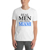 Real Men Are From Miami -  T-Shirt - real men t-shirts, Men funny T-shirts, Men sport & fitness Tshirts, Men hoodies & sweats