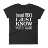 I'M Not Picky I Just Know What I Want - women t-shirt - real men t-shirts, Men funny T-shirts, Men sport & fitness Tshirts, Men hoodies & sweats