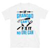 If Granddad Can't Fix It No One Can - T-Shirt - real men t-shirts, Men funny T-shirts, Men sport & fitness Tshirts, Men hoodies & sweats