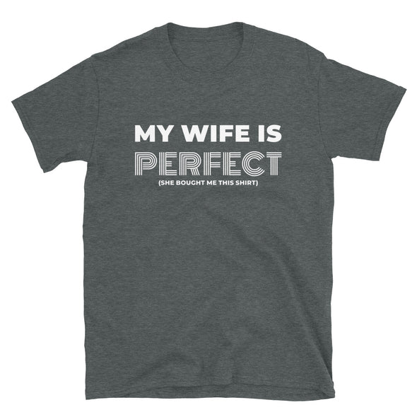 My Wife is Perfect T-Shirt