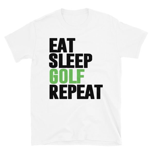 Eat Sleep Golf Repeat Unisex T-Shirt - real men t-shirts, Men funny T-shirts, Men sport & fitness Tshirts, Men hoodies & sweats