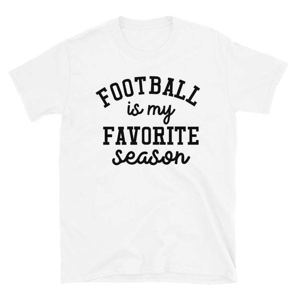 Football is my favorite season Unisex T-Shirt
